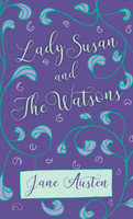 Lady Susan and The Watsons