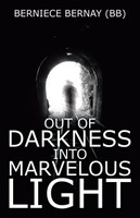 Out of Darkness into Marvelous Light