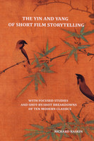 The Yin and Yang of Short Film Storytelling