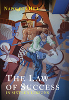 The Law of Success in Sixteen Lessons