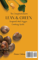 The Comprehensive Lean & Green Seafood And Veggie Cooking Guide