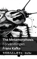 The Metamorphosis / Förvandlingen