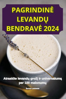 PAGRINDINĖ LEVANDŲ BENDRAVĖ 2024