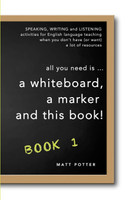 all you need is a whiteboard, a marker and this book - Book 1