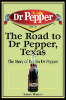 The Road to Dr Pepper, Texas