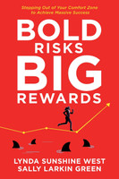 Bold Risks, Big Rewards