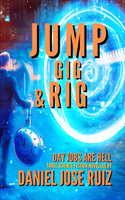 Jump, Gig, and Rig