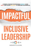 Impactful Inclusive Leadership