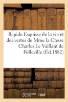 Rapide Esquisse de la vie et des vertus de Mme la Ctesse Charles Le Vaillant de Folleville
