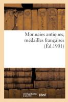 Monnaies antiques, médailles françaises
