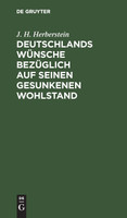 Deutschlands Wünsche bezüglich auf seinen gesunkenen Wohlstand