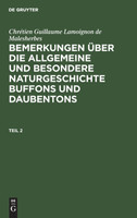 Bemerkungen über die allgemeine und besondere Naturgeschichte Buffons und Daubentons