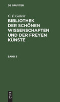 Bibliothek der schönen Wissenschaften und der freyen Künste