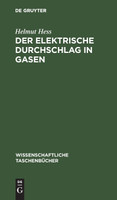 Der elektrische Durchschlag in Gasen