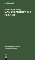Von Kirchhoff bis Planck