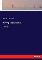 Playing the Mischief