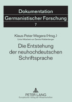 Die Entstehung der neuhochdeutschen Schriftsprache