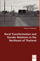 Rural Transformation and Gender Relations in the Northeast of Thailand