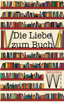 Die Liebe zum Buch