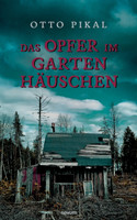 Das Opfer im Gartenhäuschen