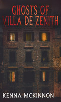 Ghosts of Villa de Zenith