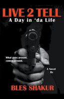 Live 2 Tell (A Day in 'da Life)