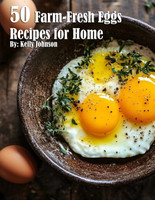 50 Farm-Fresh Egg Recipes for Home