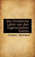 Die Christliche Lehre von den Eigenschaften Gottes