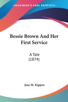 Bessie Brown And Her First Service