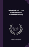 Trade-morals, Their Relation to the Science of Society