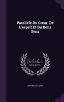 Parallele Du Cœur, De L'esprit Et Du Bons Sens