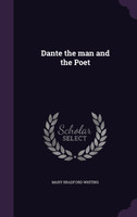 Dante the man and the Poet