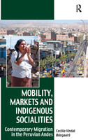 Mobility, Markets and Indigenous Socialities