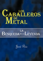 Los Caballeros de Metal