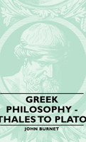 Greek Philosophy - Thales to Plato