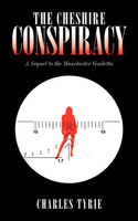 The Cheshire Conspiracy