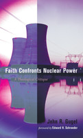Faith Confronts Nuclear Power