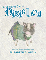And Along Came Dixie Lou