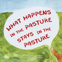 What Happens in the Pasture Stays in the Pasture