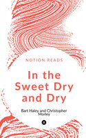IN THE SWEET DRY AND DRY