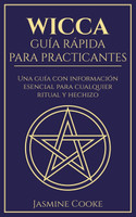 Wicca - Guía Rápida para Practicantes