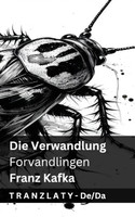 Die Verwandlung / Forvandlingen