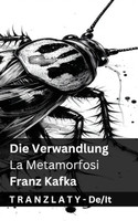 Die Verwandlung / La Metamorfosi