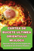 CARTEA DE BUCETE ULTIMEA ORIENTULUI MIJLOCII