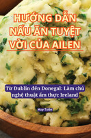 HƯỚNG DẪN NẤU ĂN TUYỆT VỜI CỦA AILEN