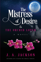 The Mistress of Desire & The Orchid Lover