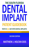 The South Florida Dental Implant Patient Guidebook