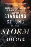 Standing Strong in the Storm Study Guide