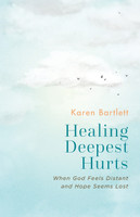 Healing Deepest Hurts