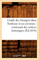 Guide des étrangers dans Toulouse et ses environs